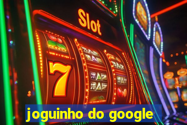 joguinho do google